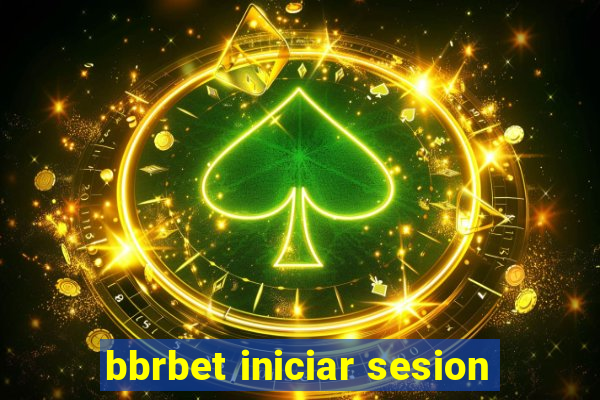 bbrbet iniciar sesion